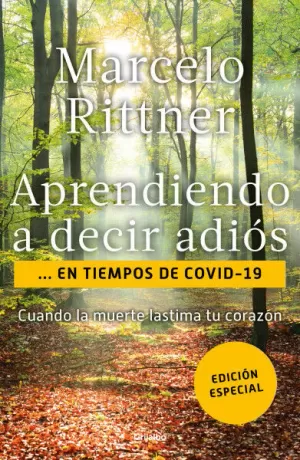 APRENDIENDO A DECIR ADIÓS & EN TIEMPOS DE COVID-19