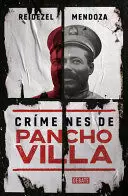 CRÍMENES DE PANCHO VILLA