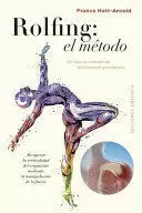 ROLFING: EL METODO