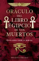 ORÁCULO DEL LIBRO EGIPCIO DE LOS MUERTOS