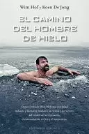 EL CAMINO DEL HOMBRE DE HIELO