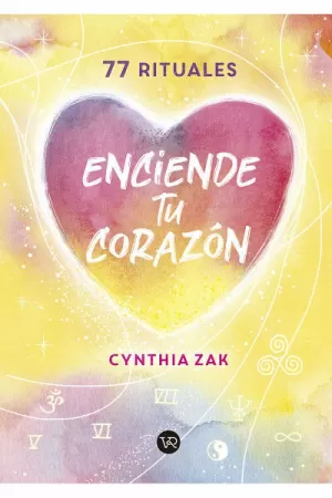 ENCIENDE TU CORAZON. 77 RITUALES